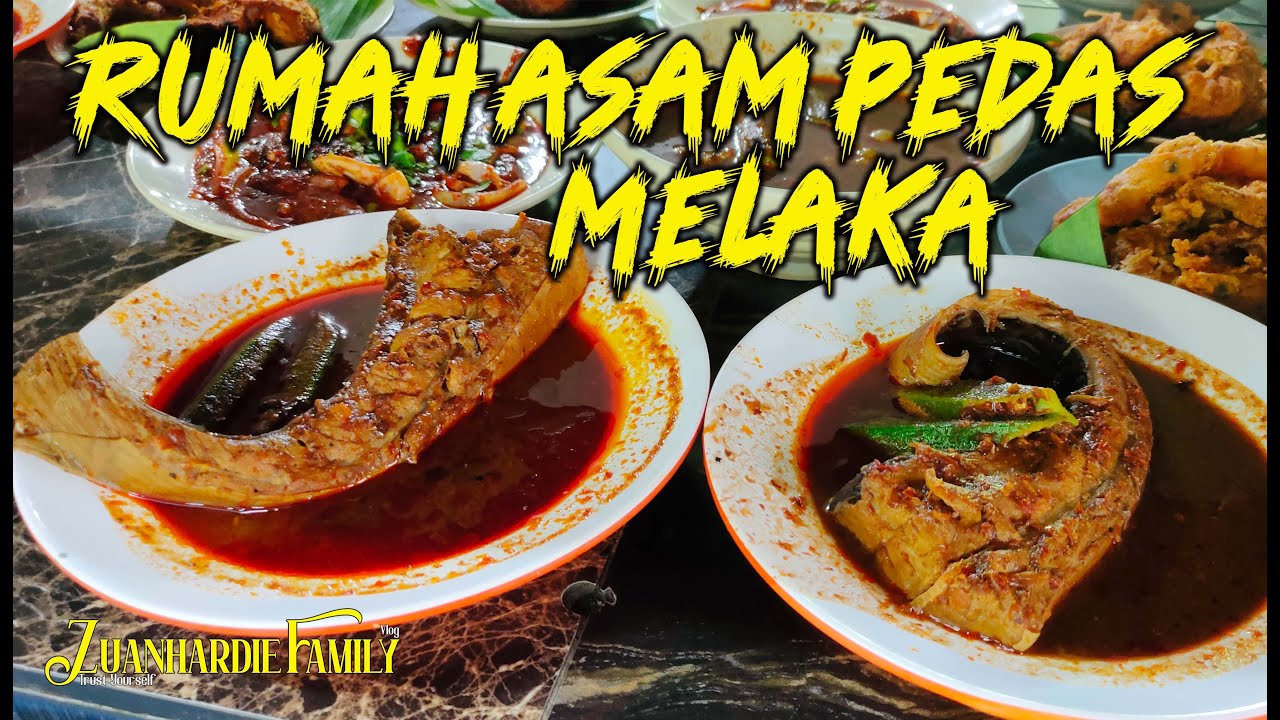 Rumah Asam Pedas Melaka – Resipi Tradisional, Pedas Menggugah Selera, Makanan Khas Melaka