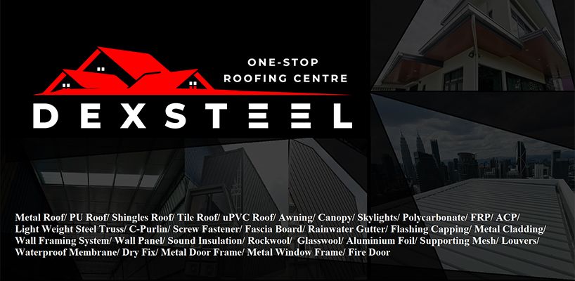 Pusat Bumbung, Longkang & Tingkap Dexsteel di Puchong – Perkhidmatan Berkualiti