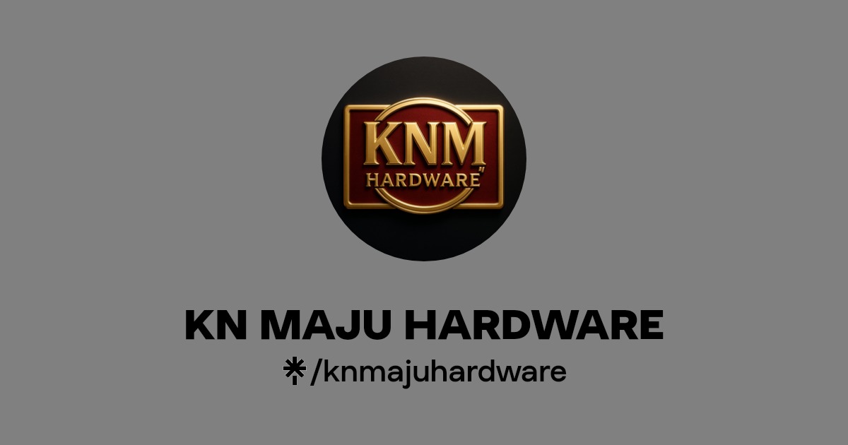 KN Maju Hardware – Kedai Perkakasan Terbaik di Malaysia | Alat Elektronik & Peralatan Rumah