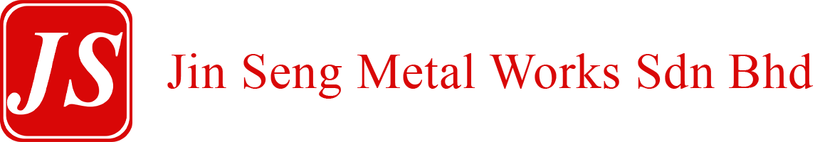 Jin Seng Metal Works S/B – Perkhidmatan Pembuatan Logam Berkualiti Tinggi Malaysia