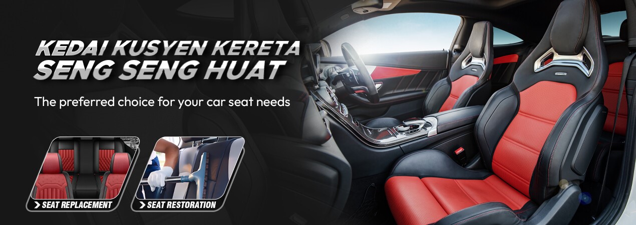 Kusyen Kereta Premium di Kedai Seng Seng Huat – Keselesaan & Kualiti Tinggi
